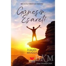 TeknoKapsül Güneşin Esareti - Bir Doğu Türkistan Hikayesi