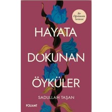 Foliant Yayınları Hayata Dokunan Öyküler