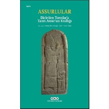 Yapı Kredi Yayınları Assurlular - Dicle’den Toroslar’a Tanrı Assur’un Krallığı (Küçük Boy)