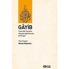 TeknoKapsül Gayip - Imam Ahir Zaman’ın Hayatıyla Ilgili Destansı Bir Rivayet