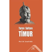 Altınordu Yayınları Turan Sultanı Timur