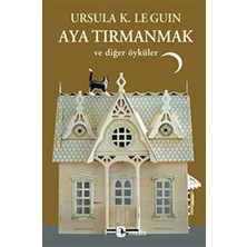 TeknoKapsül Aya Tırmanmak ve Diğer Öyküler
