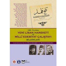 TeknoKapsül 100. Yılında Yeni Lisan Hareketi ve Milli Edebiyat Çalıştayı Bildirileri