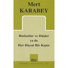 TeknoKapsül Baskınlar ve Düşler Ya Da Her Hayat Bir Kıştır