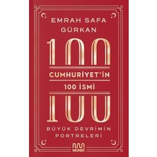 Mundi Cumhuriyetin 100 Ismi: Büyük Devrimin Portreleri