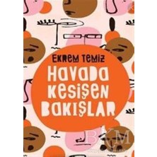TeknoKapsül Havada Kesişen Bakışlar