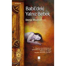 TeknoKapsül Babil’deki Yalnız Bebek
