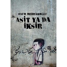 TeknoKapsül Asit Ya Da Iksir