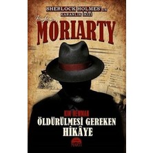 TeknoKapsül Profesör Moriarty 2 - Öldürülmesi Gereken Hikaye