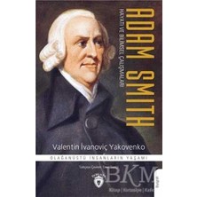 TeknoKapsül Adam Smith Hayatı ve Bilimsel Çalışmaları