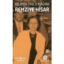TeknoKapsül Bilimin Öncü Kadını Remziye Hisar