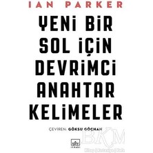 TeknoKapsül Yeni Bir Sol Için Devrimci Anahtar Kelimeler