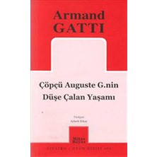 TeknoKapsül Çöpçü Auguste G.nin Düşe Çalan Yaşamı