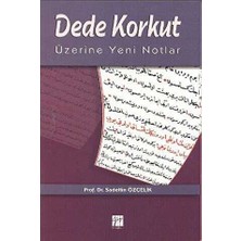 TeknoKapsül Dede Korkut Üzerine Yeni Notlar