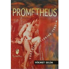 TeknoKapsül Prometheus Yüreğimi Ellerine Verdim