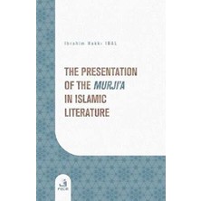 TeknoKapsül The Presentation Of The Murji`a In Islamic Literature