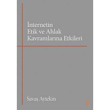 TeknoKapsül Internetin Etik ve Ahlak Kavramlarına Etkileri