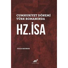 TeknoKapsül Cumhuriyet Dönemi Türk Romanında Hz. Isa