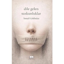 Kalyora Yayıncılık Dile Gelen Suskunluklar