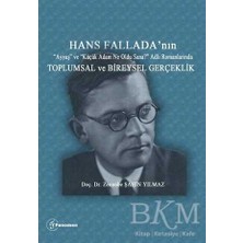 TeknoKapsül Hans Fallada`nın “ayyaş” ve “küçük Adam Ne Oldu Sana?” Adlı Romanlarında Toplumsal ve Bireysel Gerçeklik