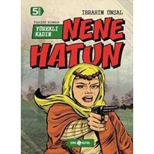 TeknoKapsül Nene Hatun: Yürekli Kadın