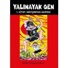 TeknoKapsül Yalınayak Gen Hiroşima’nın Hikayesi 1. Kitap
