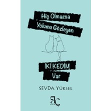 Bizim Çağ Kitaplığı Hiç Olmazsa Yolumu Gözleyen Iki Kedim Var