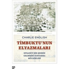 Marsilyan Timbuktu'nun Elyazmaları - Efsanevi Bir Şehrin Geçmişini Kurtarma Mücadelesi