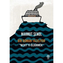 Marsilyan Bir Roman Yazılıyor - Nickyi Öldürmek