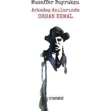 TeknoKapsül Arkadaş Anılarında Orhan Kemal