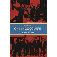 Marsilyan Prof. Dr. Önder Göçgün’e Armağan (2 Cilt Takım)