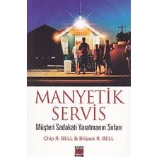 Marsilyan Manyetik Servis - Müşteri Sadakati Yaratmanın Sırları
