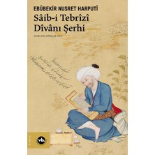 Marsilyan Sâib-I Tebrîzî Dîvânı Şerhi