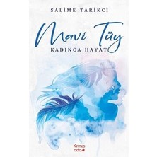 TeknoKapsül Mavi Tüy Kadınca Hayat