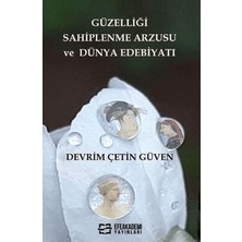 TeknoKapsül Güzelliği Sahiplenme Arzusu ve Dünya Edebiyatı