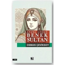 TeknoKapsül Güzel Gözlü Benek Sultan