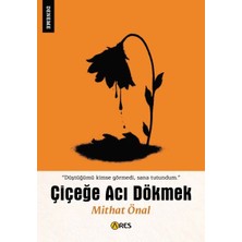 Marsilyan Çiçeğe Acı Dökmek