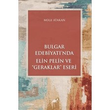 TeknoKapsül Bulgar Edebiyatı’nda Elin Pelin ve Geraklar Eseri