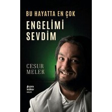 TeknoKapsül Bu Hayatta En Çok Engelimi Sevdim