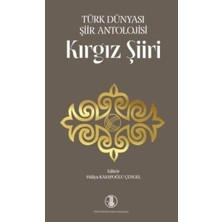 TeknoKapsül Türk Dünyası Şiir Antolojisi Kırgız Şiiri