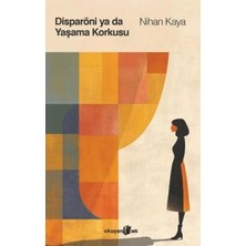 TeknoKapsül Disparöni Ya Da Yaşama Korkusu