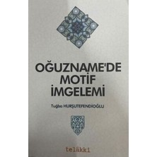 TeknoKapsül Oğuzname`de Motif Imgelemi