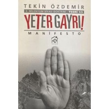 TeknoKapsül 3. Milenyum Siyasi Doktrini Yeter Gayrı!