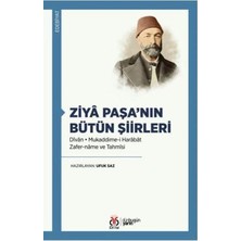 TeknoKapsül Ziyâ Paşa’nın Bütün Şiirleri Dîvân Mukaddime-I Harâbât • Zafer-Nâme ve Tahmîsi