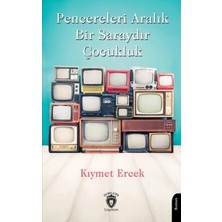 TeknoKapsül Pencereleri Aralık Bir Saraydır Çocukluk