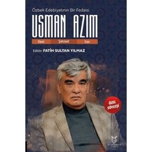 TeknoKapsül Özbek Edebiyatının Bir Fedaisi Usman Azim