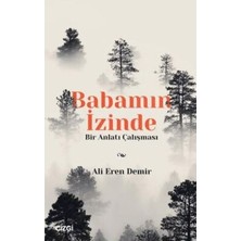 TeknoKapsül Babamın Izinde - Bir Anlatı Çalışması