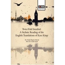 TeknoKapsül Twice-Told Istanbul: A Stylistic Reading Of The English Translations Of Kara Kitap