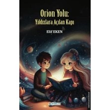 TeknoKapsül Orion Yolu: Yıldızlara Açılan Kapı