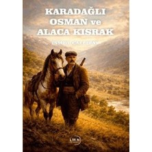 TeknoKapsül Karadağlı Osman ve Alaca Kısrak